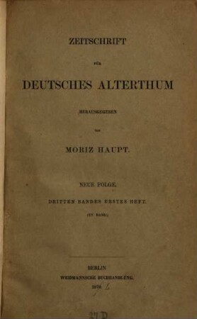 Zeitschrift für deutsches Alterthum. 15 = N.F., Bd. 3. 1872