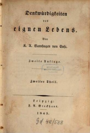 Denkwürdigkeiten und vermischte Schriften. 2, Denkwürdigkeiten des eignen Lebens ; 2