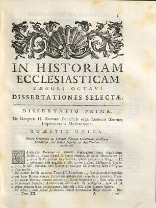 R. P. Natalis Alexandri Ordinis FF. Praedicatorum, In Sacra Facultate Parisiensi Doctoris ... Historia Ecclesiastica Veteris Novique Testamenti : Ab Orbe condito ad annum post Christum natum millesimum sexcentesimum, ..., 12