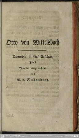 Otto von Wittelsbach Trauerspiel in fünf Aufzügen; Für's Theater eingerichtet : Trauerspiel in fünf Aufzügen; Für's Theater eingerichtet