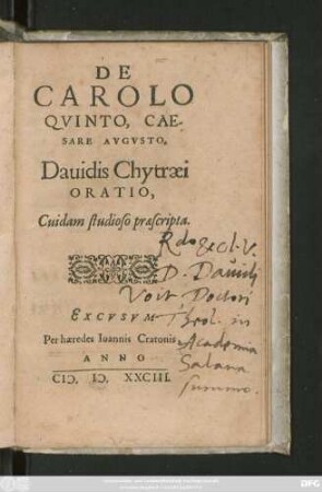 DE || CAROLO || QVINTO, CAE-||SARE AVGVSTO.|| Dauidis Chytraei || ORATIO,|| Cuidam studioso praescripta.||