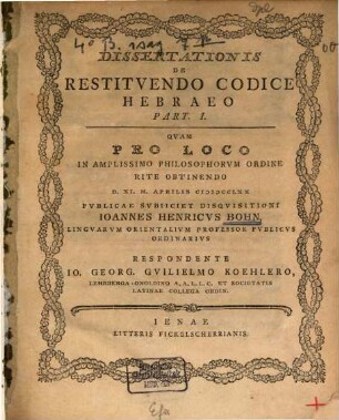 Dissertationis De Restituendo Codice Hebraeo Part. I.