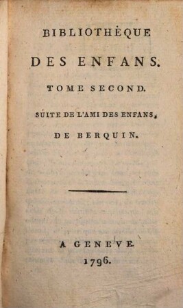 Bibliothèque Des Enfans, 2. Suite De L'Ami Des Enfans