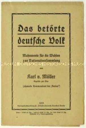 Flugschrift von Karl von Müller zur Wahl der Nationalversammlung 1919