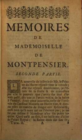 Mémoires De Mademoiselle De Montpensier, Fille de Gaston D'Orléans, Frère De Louis XIII. Roi de France. 2