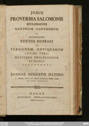 Jobus Proverbia Salomonis Ecclesiastes Canticum Canticorum : Ex Recensione Textus Hebraei Et Versionum Antiquarum Latine Versi Notisque Philologicis Et Criticis Illustrati