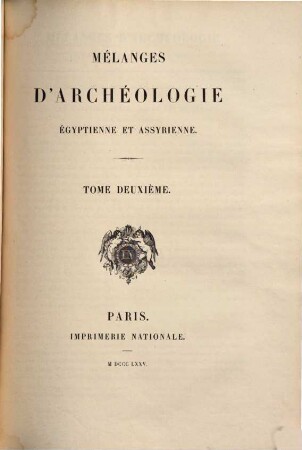 Mélanges d'Archéologie Égyptienne et Assyrienne, 2