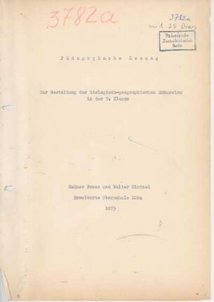Zur Gestaltung der biologisch-geographischen Exkursion in der 9. Klasse