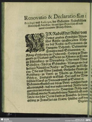 Renovatio & Declaratio Kay : Privilegii und Rescripts, der Gefreyten Franckischen Ritterschafft betreffent, die auß ihrer Gemeinschafft und mittel verenderte Adeliche Gütter