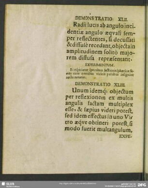 Demonstratio XLIII. Unum idemq[ue] obiectum per reflexionem ex multis angulis factam multiplex esse, & saepius videri potest, sed idem effectus in uno Vitro aeque obtineri potest, si modo fuerit multangulum