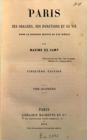 Paris, ses organes, ses fonctions et sa vie dans la seconde moitié du XIXe siècle, 4