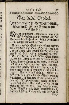 Das XX. Capitel. Von denen aus solcher Betrachtung folgenden Gemüths-Bewegungen und Früchten.