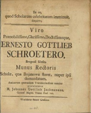 De eo, quod Scholarum celebritatem imminuit, disquirit