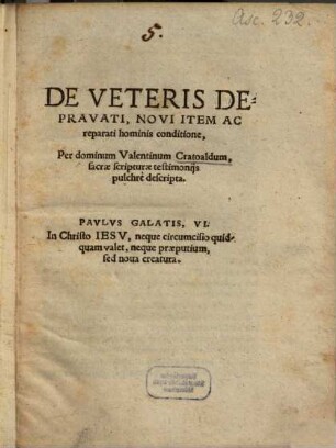 De veteris depravati, novi item hominis conditione