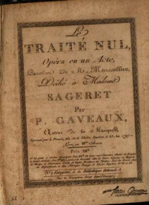 Le traité nul : opéra en 1 acte ; représenté, pour la première fois, sur le Théâtre Faydeau, le 23 juin 1797