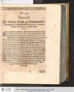 No. 47. Extract. Ihr Königl. Majest. zu Dennemarcken/Norwegen/rc. schrifftliche Resolution, sub dato Glück=Stadt den 20. Aprilis Anno 1630.