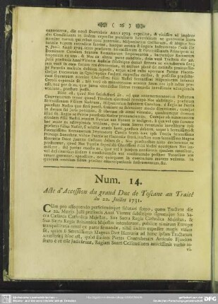 Num. 14. Acte d'Accession du grand Duc le Toscane au Traité du 22. Juillet 1731