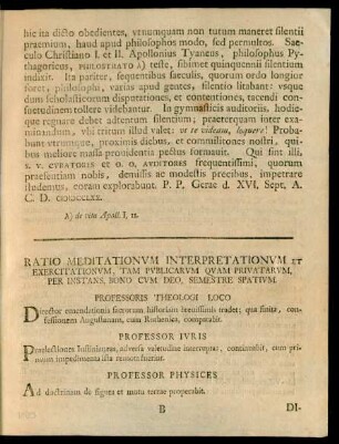 Ratio Meditationum Interpretationum Et Exercitationum, Tam Publicarum Quam Privatarum, Per Instans, Bono Cum Deo, Semestre Spatium.