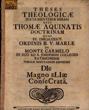 Theses theologicae iuxta mentem et miram Divi Thomae Aquinatis doctrinam