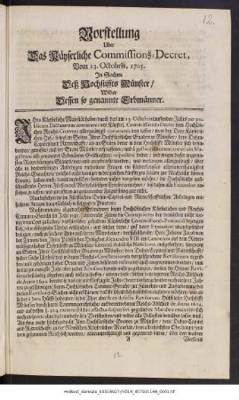 Vorstellung Uber Das Käyserliche Commissions-Decret, Vom 13. Octobris, 1705. In Sachen Deß Hochstiffts Münster, Wider Dessen so genannte Erbmänner