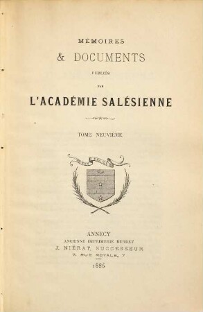 Mémoires et documents publiés par l'Académie Salésienne. 9. 1886
