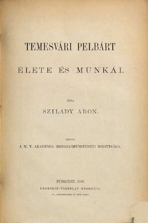Temesvári Pelbart élete és munkái
