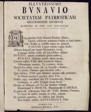 Illvstrissimo Bvnavio Societatem Patrioticam Gratiosissime Invisenti Hambvrgi III Non. AVg. MDCCXLII
