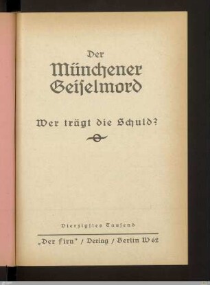 Der Münchener Geiselmord : wer trägt die Schuld?