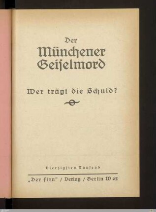 Der Münchener Geiselmord : wer trägt die Schuld?