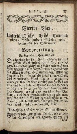 Vierter Theil. Unterschiedliche theils Communion- theils andere Gebeter vom hochwürdigsten Sakrament.