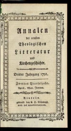 Dritter Jahrgang 1791. Zweites Vierteljahr. April, May, Junius
