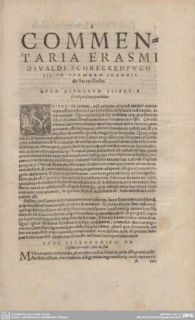 COMMENTARIA ERASMI OSVALDI SCHRECKENFUCHSII IN SPHAERAM IOANNIS de Sacro Busto. QUOD ASTRORUM SCIENTIA sit reliquis scientiis nobilior.