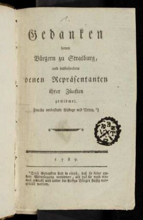 Gedanken denen Bürgern zu Strasburg, und insbesondere denen Repräsentanten ihrer Zünften gewidmet