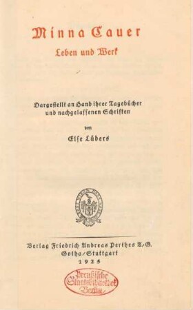 Minna Cauer : Leben und Werk : dargestellt an Hand ihrer Tagebücher und nachgelassenen Schriften