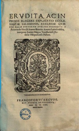 Erudita, ac inprimis elegans explicatio ecclesiastae Salomonis