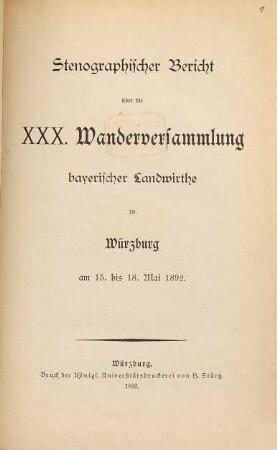 Stenographischer Bericht über die ... Wanderversammlung Bayerischer Landwirthe. 30. 1892