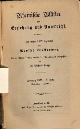 Rheinische Blätter für Erziehung und Unterricht : Organ für d. Gesamtinteressen d. Erziehungswesens. [45.] 1871, H. 5