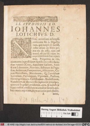 LL. Studiosis S.D. Johannes Lotichius. D. : Nunc accedam ad explicationem lib. 2. Digestorum ... ; [Helmaestadii XXIV. Ianuarii MDCXXXIIX.]