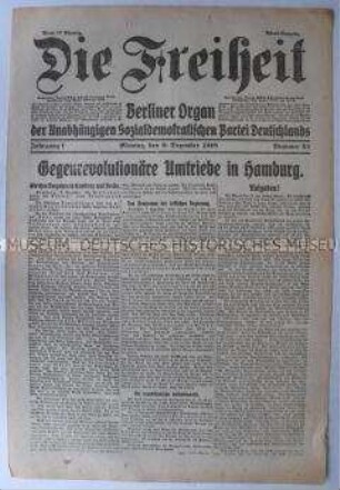 Tageszeitung der USPD Berlin "Die Freiheit" u.a. über konterrevolutionäre Bestrebungen in Hamburg