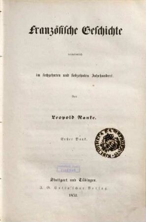 Französische Geschichte : vornehmlich im sechzehnten und siebzehnten Jahrhundert, 1