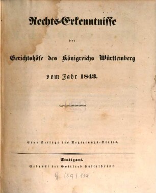 Rechts-Erkenntnisse der Gerichtshöfe des Königreichs Württemberg : vom Jahr ... 1843, 1843