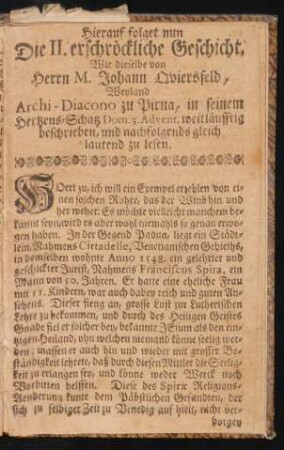 Hierauf folget nun Die II. erschröckliche Geschicht, ...