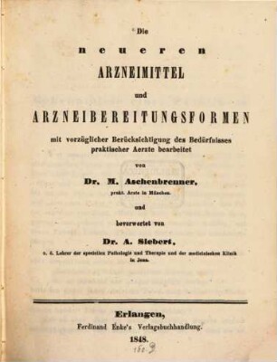 Die neueren Arzneimittel & Arzneibereitungsformen