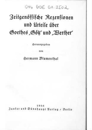 Zeitgenössische Rezensionen und Urteile über Goethes &quot;Götz&quot; und &quot;Werther&quot;