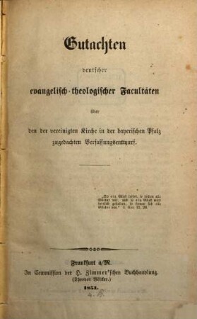 Gutachten deutscher evangelisch-theologischer Facultäten über den der vereinigten Kirche in der bayer. Pfalz zugedachten Verfassungsentwurf