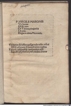 P. Virgilii Maronis Vir bonus Est & non : De Y littera pitagorica De rosa: Elegiae in obitu Mecenatis