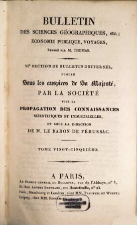 Bulletin universel des sciences et de l'industrie. Section 6, Bulletin des sciences géographiques. 25. 1831