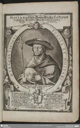 Matthaeus von Gottes Gnaden Ertzbischoff zu Saltzburg, Bischoff zu Burckh, und der Römischen Kirchen Cardinal [et] c.