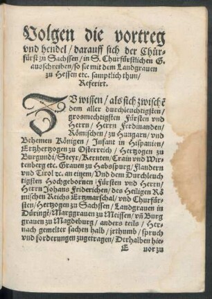 Volgen die vortreg und hendel/ darauff sich der Chürfürst zu Sachssen/ in S. Churfürstlichen G. ausschreiben ... Referirt.