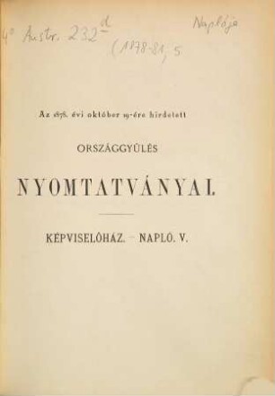 Országgyűlés képviselőházának naplója : hiteles kiadás. 1878/81,5 (1879)